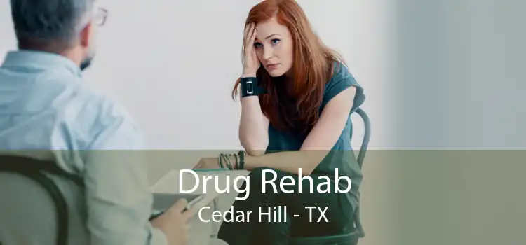 Drug Rehab Cedar Hill - TX