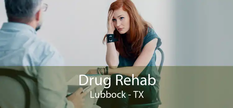Drug Rehab Lubbock - TX