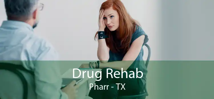 Drug Rehab Pharr - TX