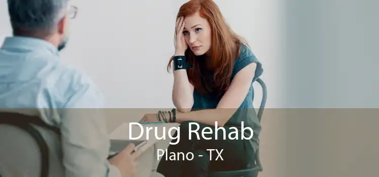 Drug Rehab Plano - TX
