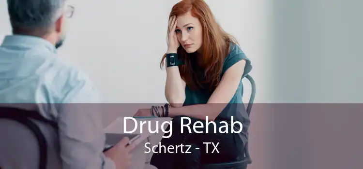 Drug Rehab Schertz - TX