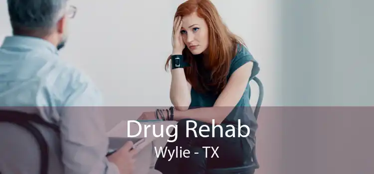Drug Rehab Wylie - TX