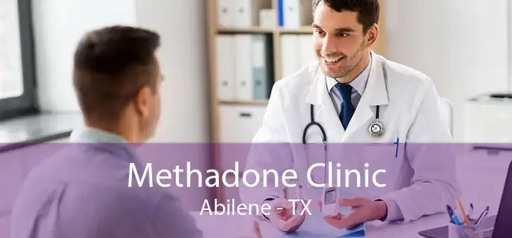 Methadone Clinic Abilene - TX