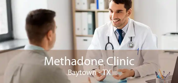 Methadone Clinic Baytown - TX