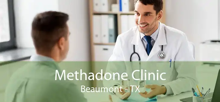 Methadone Clinic Beaumont - TX