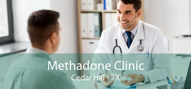 Methadone Clinic Cedar Hill - TX