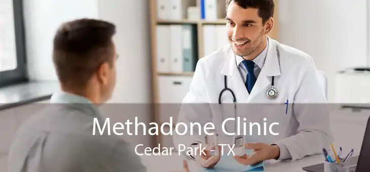 Methadone Clinic Cedar Park - TX