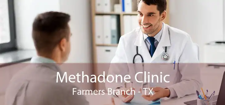 Methadone Clinic Farmers Branch - TX