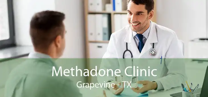 Methadone Clinic Grapevine - TX