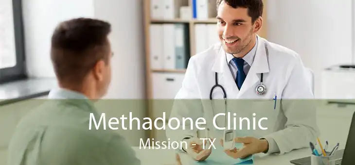 Methadone Clinic Mission - TX
