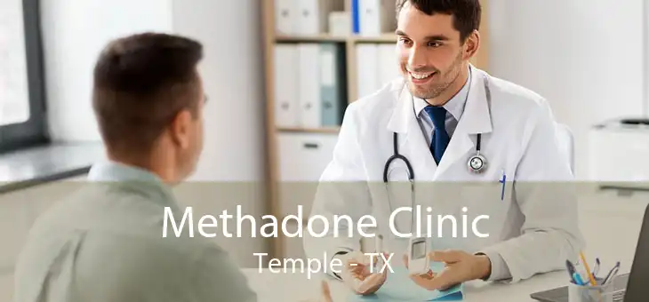 Methadone Clinic Temple - TX