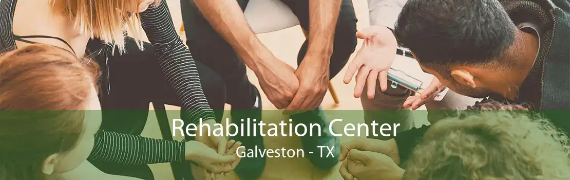 Rehabilitation Center Galveston - TX