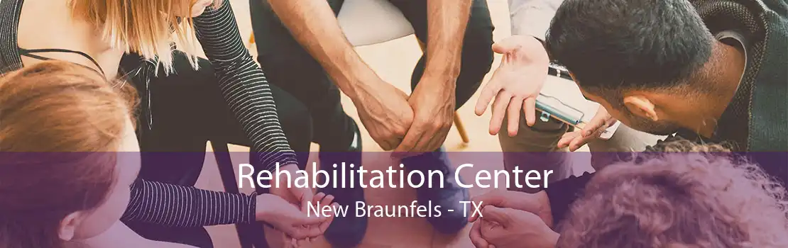 Rehabilitation Center New Braunfels - TX