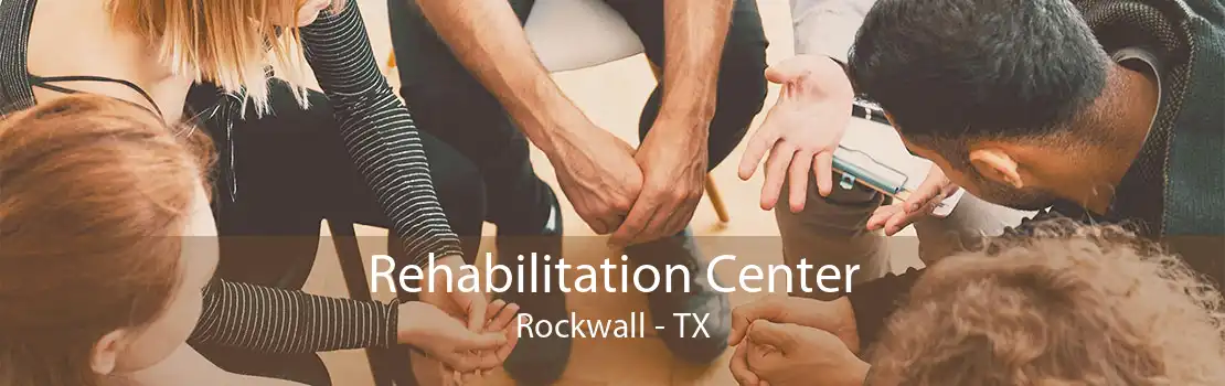 Rehabilitation Center Rockwall - TX